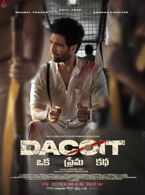 Dacoit ‘In cinemas now’ poster — Adivi Sesh handcuffed inside a police van